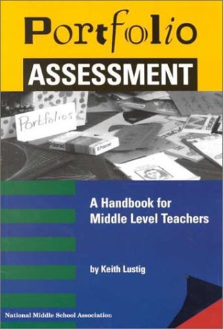 Imagen de archivo de Portfolio Assessment : A Handbook for Middle Level Teachers a la venta por Better World Books