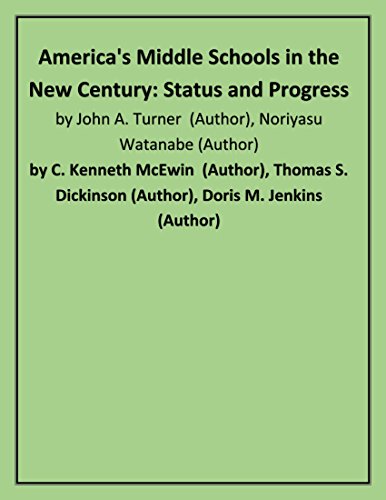 Stock image for America's Middle Schools in the New Century : Status and Progress for sale by Better World Books