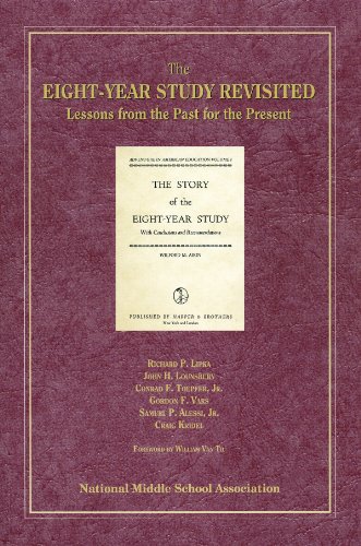 Stock image for The Eight-Year Study Revisited: Lessons from the Past for the Present for sale by ThriftBooks-Dallas