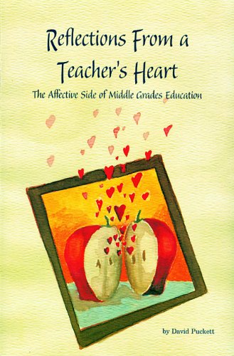 Imagen de archivo de Reflections from a Teacher's Heart: The Affective Side of Middle Grades Education a la venta por Kennys Bookstore