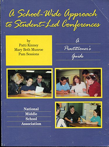 Stock image for A School-Wide Approach to Student-Led Conferences: A Practitioner's Guide for sale by Irish Booksellers