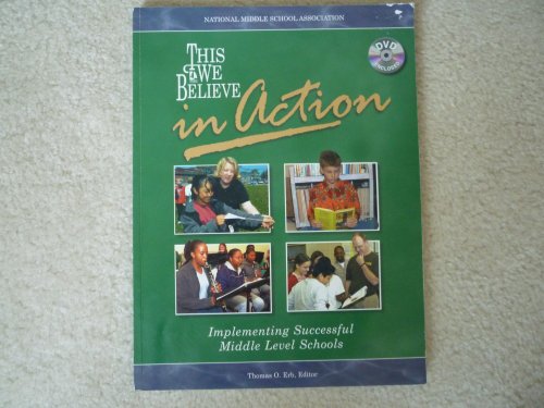 Imagen de archivo de This We Believe in Action : Implementing Successful Middle Level Schools a la venta por Better World Books