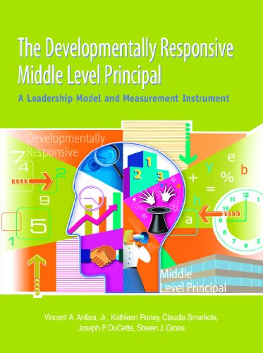 The Developmentally Responsive Middle Level Principal (9781560901945) by Vincent A. Anfara; Jr.; Kathleen Roney; Claudia Smarkola; Joseph P. DuCette; Steven J. Gross