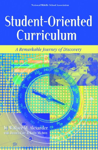 Stock image for Student-Oriented Curriculum: A Remarkable Journey of Discovery for sale by Once Upon A Time Books