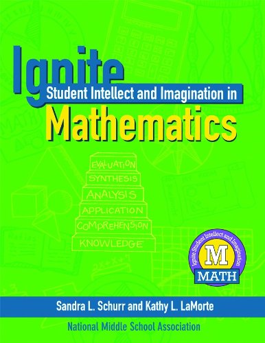 Stock image for Ignite Student Intellect and Imagination in Mathematics for sale by HPB-Red