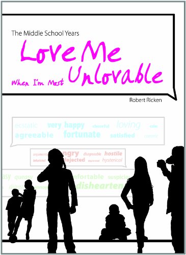 Stock image for The Middle School Years: Love Me When I'm Most Unlovable for sale by Wonder Book