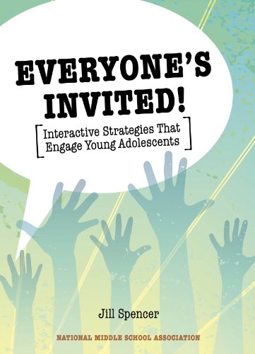 Stock image for Everyone's Invited! : Interactive Strategies That Engage Young Adolescents for sale by Better World Books