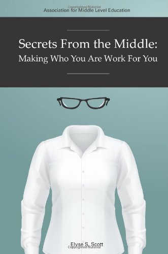 Imagen de archivo de Secrets From The Middle: Making Who You Are Work For You a la venta por SecondSale