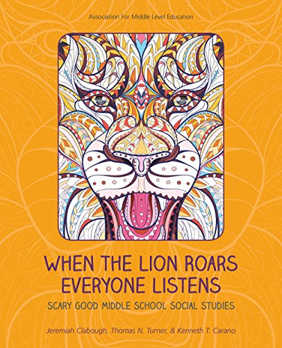 Beispielbild fr When the Lion Roars Everyone Listens: Scary Good Middle School Social Studies zum Verkauf von BooksRun