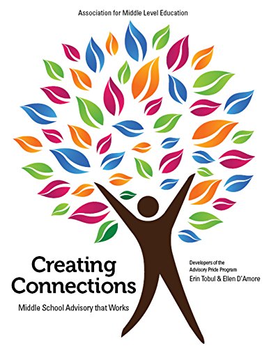 Imagen de archivo de Creating Connections: Middle School Advisory that Works a la venta por Goodwill of Colorado