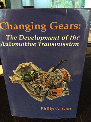 9781560910992: Changing Gears: Development of the Automotive Transmission (Sae Historical Series)