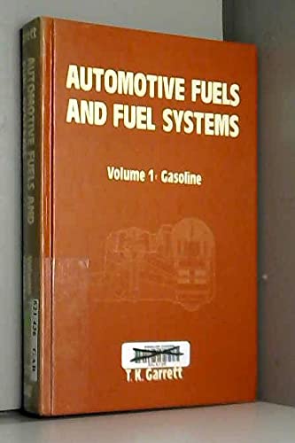 Stock image for Automotive Fuels and Fuel Systems Vol. 1 : Gasoline for sale by Better World Books