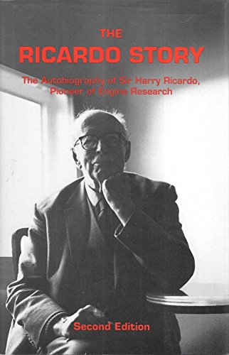 Beispielbild fr The Ricardo Story: The Autobiography of Sir Harry Ricardo, Pioneer of Engine Research (Sae Historical Series) zum Verkauf von Front Cover Books