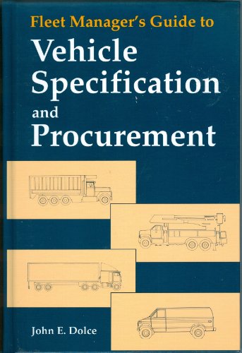 9781560912583: Fleet Manager's Guide to Vehicle Specification and Procurement