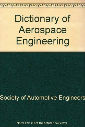 Imagen de archivo de Sae Dictionary of Aerospace Engineering a la venta por Companion Books