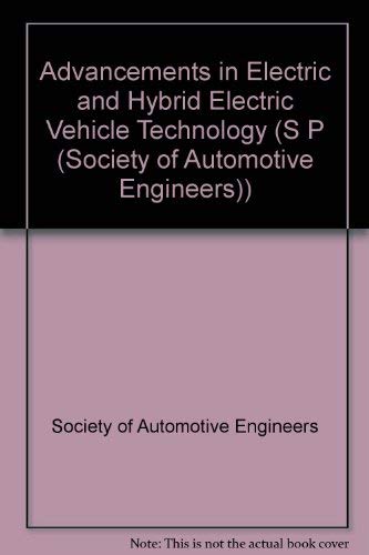 Imagen de archivo de Advancements in Electric and Hybrid Electric Vehicle Technology (S P (Society of Automotive Engineers)) a la venta por Zubal-Books, Since 1961