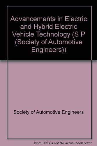 Stock image for Advancements in Electric and Hybrid Electric Vehicle Technology (S P (Society of Automotive Engineers)) for sale by Zubal-Books, Since 1961