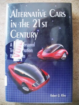 Stock image for Alternative Cars in the 21st Century: A New Personal Transportation Paradigm for sale by Once Upon A Time Books