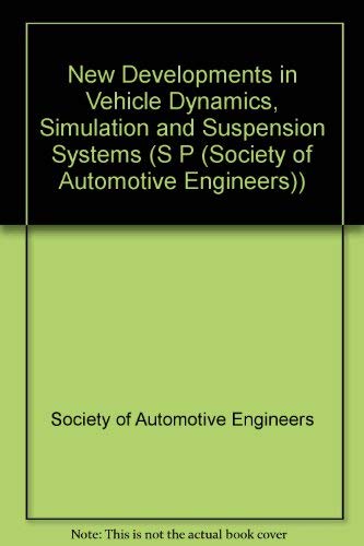 9781560916246: New Developments in Vehicle Dynamics, Simulation, and Suspension Systems (S P (Society of Automotive Engineers))