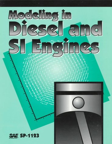 Modeling in Diesel and Si Engines (S P (Society of Automotive Engineers)) (9781560917076) by Society Of Automotive Engineers