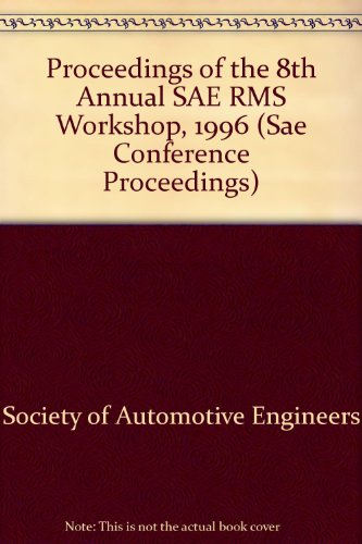 Proceedings of the 8th Annual Sae Rms Workshop (1996) (SAE CONFERENCE PROCEEDINGS) (9781560917205) by [???]
