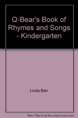 9781560950943: Title: QBears Book of Rhymes and Songs Kindergarten