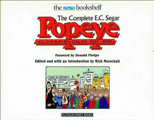 Stock image for The Complete E.C. Segar Popeye, Volume Eleven: Dailies, 1937-1938 * for sale by Memories Lost and Found