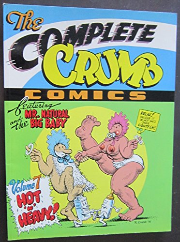 The Complete Crumb Comics Vol. 7: Hot 'n' Heavy (9781560970613) by Crumb, Robert