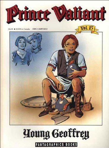 Stock image for Prince Valiant, Vol. 15 : Young Geoffrey for sale by Bookmans