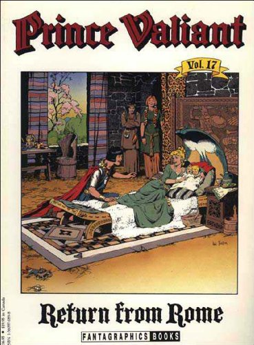 Imagen de archivo de Prince Valiant, Vol. 17: Return from Rome a la venta por Pulpfiction Books