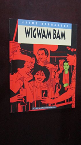 Stock image for Love & Rockets Vol. 11: Wigwam Bam for sale by Ergodebooks
