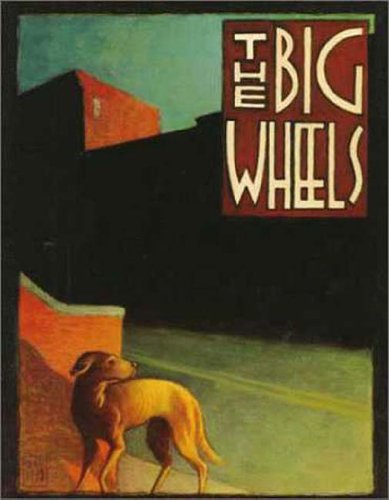 Stock image for The Big Wheels for sale by Once Upon A Time Books
