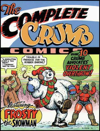 Imagen de archivo de The Complete Crumb Comics, Vol. 10: Crumb Advocates Violent Overthrow! a la venta por Goodwill Books
