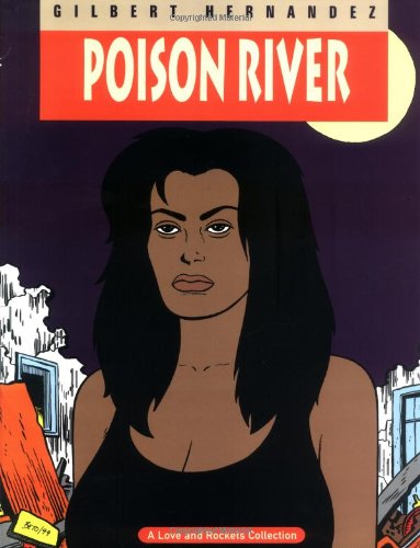 Imagen de archivo de Love & Rockets Vol. 12: Poison River a la venta por BooksRun