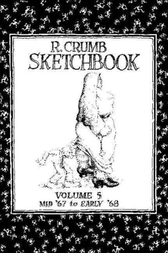 9781560971641: R. Crumb Sketchbook Vol. 5: Mid '67 to Early '68