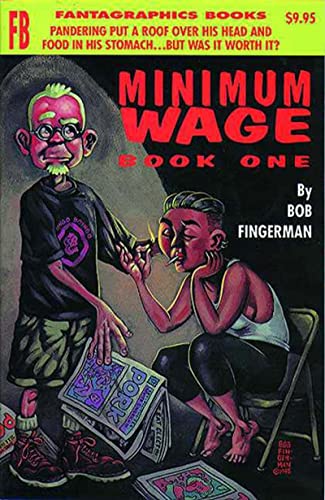 Beispielbild fr Minimum Wage Book One: Pandering Put a Roof Over His head & Food in His Stomach.But Was It Worth It? zum Verkauf von Powell's Bookstores Chicago, ABAA