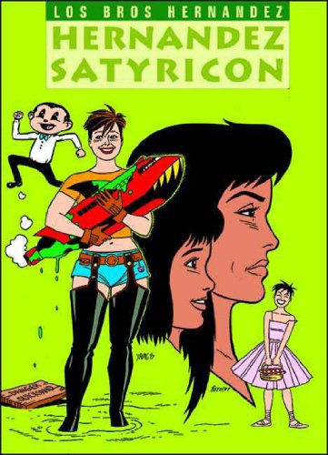 Beispielbild fr Hernandez Satyricon (Love and Rockets) zum Verkauf von Labyrinth Books