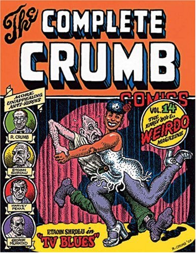 Imagen de archivo de The Complete Crumb Comics Vol. 14: The Early 80s Weirdo Magazine a la venta por Goodwill Southern California
