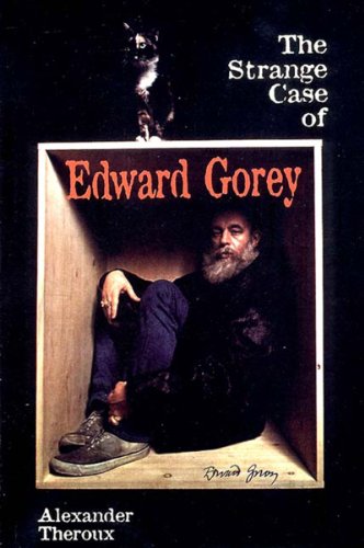 Stock image for The Strange Case of Edward Gorey for sale by SecondSale