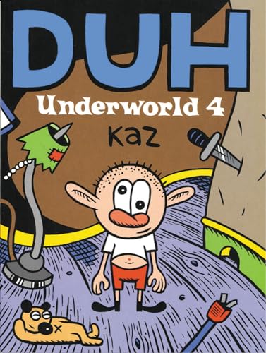 Underworld Vol. 4: Duh! (9781560974161) by Kaz