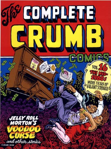Stock image for The Complete Crumb Comics, Vol. 16: The Mid-1980s, More Years of Valiant Struggle for sale by HPB-Ruby