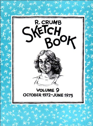 9781560974901: R. Crumb Sketchbook: October 1972-June 1975 (Vol. 9) (R. Crumb Sketchbook)