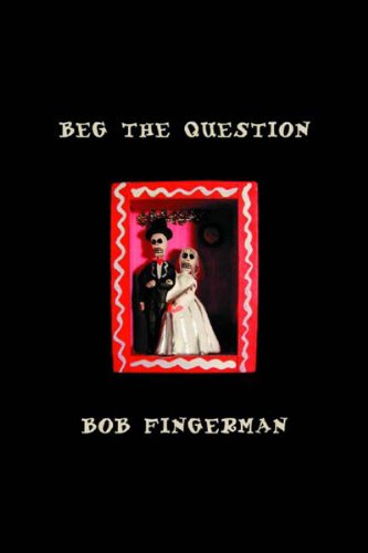 Beg the Question (Minimum Wage) (9781560975021) by Fingerman, Bob