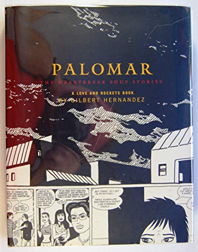 Beispielbild fr Palomar: The Heartbreak Soup Stories, A Love and Rockets Book zum Verkauf von Wonder Book