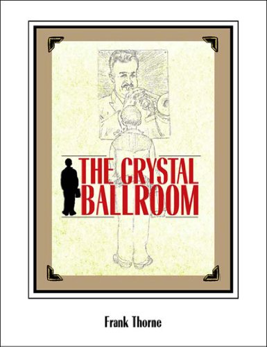 Beispielbild fr The Crystal Ballroom zum Verkauf von ThriftBooks-Dallas