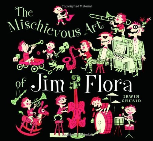 Imagen de archivo de Mischievous Art of Jim Flora a la venta por Jackson Street Booksellers