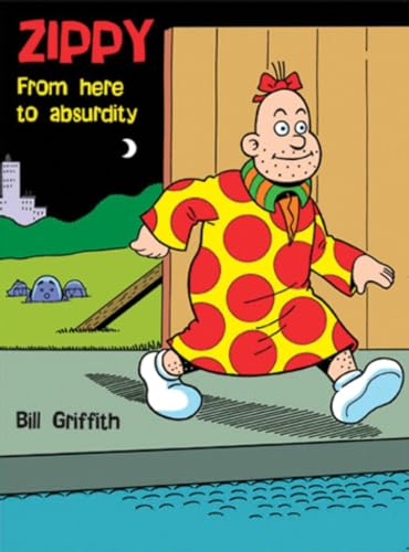 Zippy: From Here to Absurdity (Zippy the Pinhead) (9781560976189) by Griffith, Bill