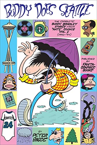 Beispielbild fr Buddy Does Seattle (The Complete Buddy Bradley Stories from "Hate" Comics, Vol. I, 1990-94) zum Verkauf von Bayside Books of Maryland, IOBA