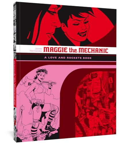 9781560977841: Maggie the Mechanic: The First Volume of 'Locas' Stories from Love and Rockets: 2