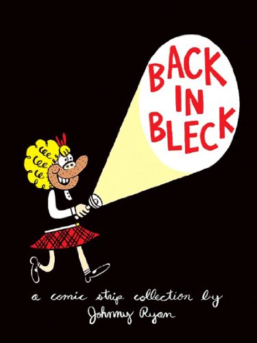 Beispielbild fr Back in Bleck: Blecky Yuckerella, Vol. 2. zum Verkauf von Powell's Bookstores Chicago, ABAA